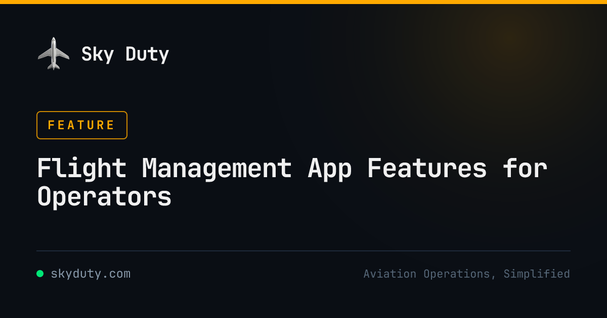 Flight Management App Features for Operators | Sky Duty